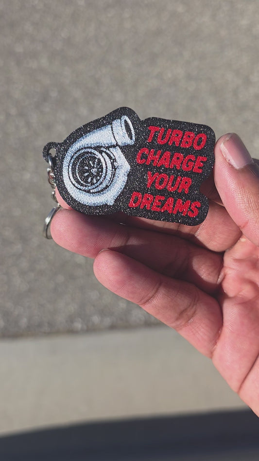 Turbo Charge Your Dreams Keychain